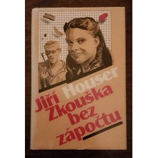 Jiří Houser - Zkouška bez zápočtu